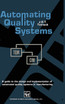 Automating Quality Systems