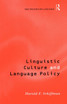 Linguistic Culture and Language Policy
