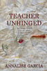 Teacher Unhinged