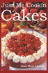 Just Me Cookin Cakes