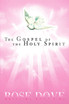 The Gospel of the Holy Spirit