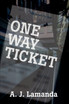 One Way Ticket