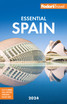 Fodor's Essential Spain 2024