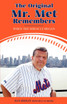 The Original Mr. Met Remembers