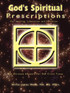 God's Spiritual Prescriptions
