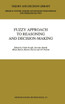 Fuzzy Approach to Reasoning and Decision-Making