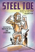 Steel Toe Review