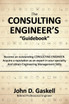 The CONSULTING ENGINEER'S "Guidebook"