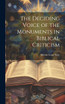 The Deciding Voice of the Monuments in Biblical Criticism