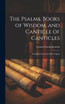 The Psalms, Books of Wisdom, and Canticle of Canticles