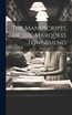 The Manuscripts of the Marquess Townshend