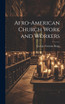 Afro-American Church Work and Workers