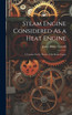 Steam Engine Considered As a Heat Engine