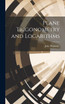 Plane Trigonometry and Logarithms