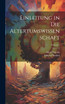 Einleitung in Die Altertumswissenschaft; Volume 2