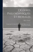Oeuvres Philosophiques Et Morales