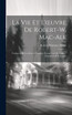 La Vie Et L'œuvre De Robert-W. Mac-All