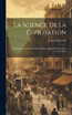 La Science De La Civilisation