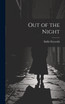 Out of the Night