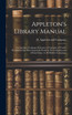Appleton's Library Manual