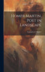 Homer Martin, Poet in Landscape