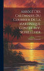 Abrégé Des Calomnies Du Courrier De La Martinique Contre M.V. Schœlcher