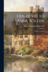 Henry VIII to Anne Boleyn