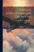 Calculs Aérodynamiques Des Avions