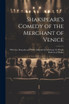 Shakspeare's Comedy of the Merchant of Venice