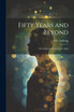 Fifty Years and Beyond