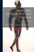 Anatomy, Physiology, and Hygiene