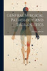 General Surgical Pathology and Therapeutics