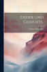 Lieder und Gedichte.