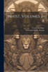 Whist, Volumes 7-8