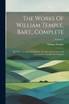The Works Of William Temple, Bart., Complete