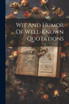 Wit And Humor Of Well-known Quotations