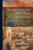 An Index To The Holy Bible
