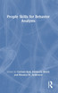 People Skills for Behavior Analysts
