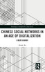 Chinese Social Networks in an Age of Digitalization