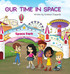 Our Time in Space