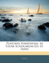 Platonis Symposium, in Usum Scholarum Ed. O. Iahn