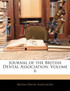 Journal of the British Dental Association, Volume 6