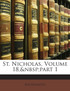St. Nicholas, Volume 18,&nbsp;part 1