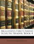 Mcguffey's First [-Sixth] Eclectic Reader, Book 4