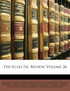 The Eclectic Review, Volume 26