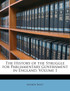 The History of the Struggle for Parliamentary Government in England, Volume 1