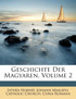 Geschichte Der Magyaren, Volume 2