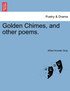Golden Chimes, and other poems.