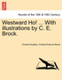 Westward Ho! ... with Illustrations by C. E. Brock.
