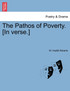 The Pathos of Poverty. [In verse.]